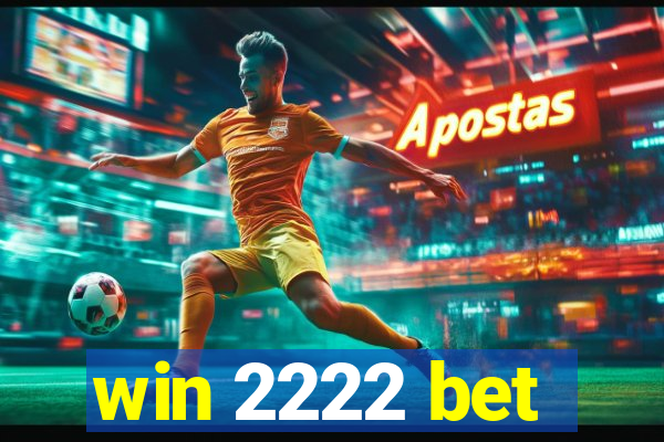 win 2222 bet